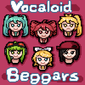 Vocaloid Beggars