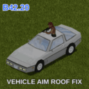 [B42.20+] Vehicle Aim Roof Fix