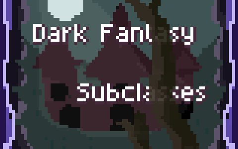 Dark Fantasy Subclasses