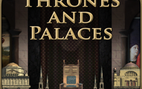 Thrones and Palaces