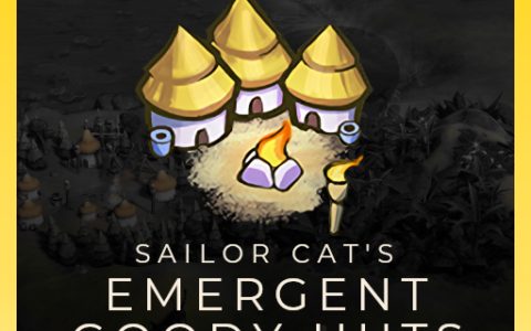Sailor Cat’s Emergent Goody Huts