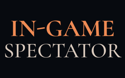 In-Game Spectator