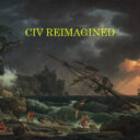 Civ Reimagined 7