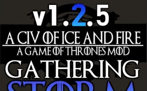 A Civ of Ice and Fire V1.2.4 Gathering Storm